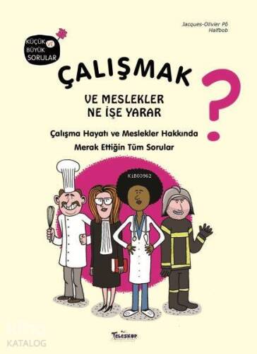 Çalışmak ve Meslekler Ne İşe Yarar? - 1