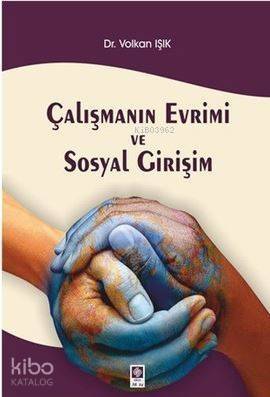 Çalışmanın Evrimi ve Sosyal Girişim - 1