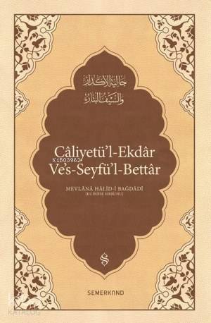 Caliyetül'l-Ekdar; Kederleri Gideren Keskin Kılıç - 1