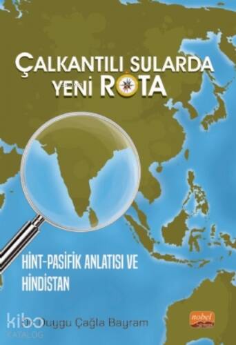 Çalkantılı Sularda Yeni Rota Hint-Pasifik Anlatısı Ve Hindistan - 1