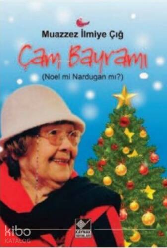 Çam Bayramı (Noel mi Nardugan mı?) - 1