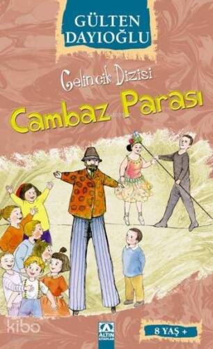 Cambaz Parası (8+ Yaş); Gelincik Dizisi - 1