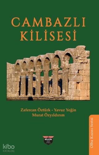 Cambazlı Kilisesi;Olba Kazısı Serisi - 1