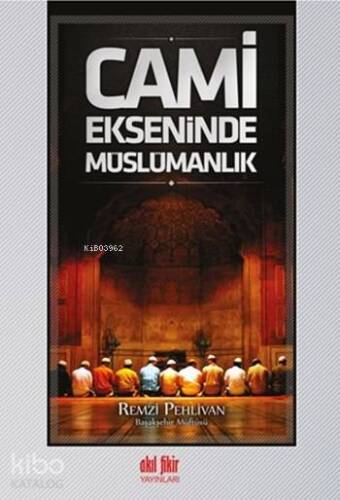 Cami Ekseninde Müslümanlık - 1