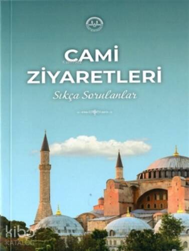 Cami Ziyaretleri;Sıkça Sorulanlar - 1