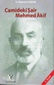 Camideki Şair Mehmed Akif - 1