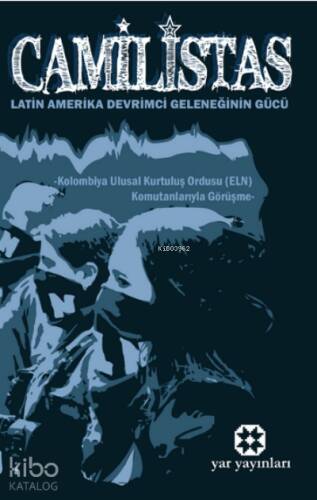 Camilistas;Latin Amerika Devrimci Geleneğinin Gücü - 1