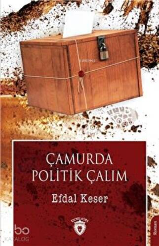 Çamurda Politik Çalım - 1