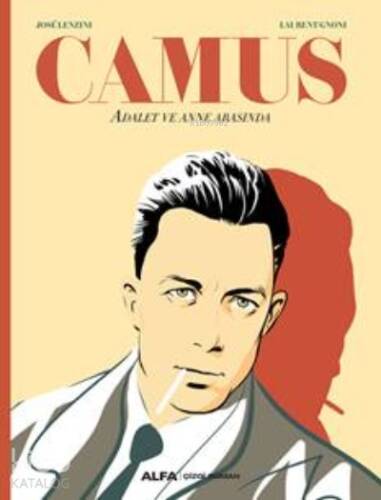 Camus;Adalet ve Annearasında - 1