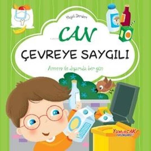 Can Çevreye Saygılı - Hayat Dersleri - 1