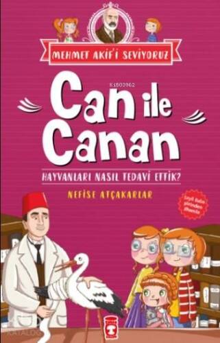 Can ile Canan; Hayvanları Nasıl Tedavi Ettik - 1