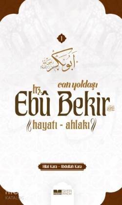 Can Yoldaşı Hz Ebubekir RA Hayatı Ahlakı - 1