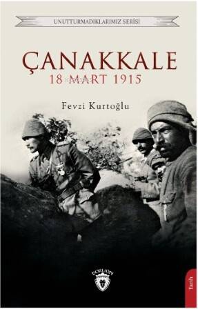 Çanakkale 18 Mart 1915 - 1