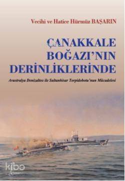 Çanakkale Boğazının Derinliklerinde - 1