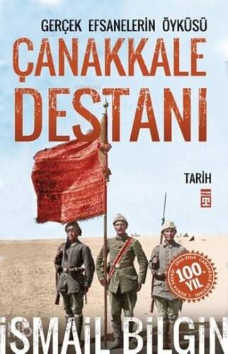 Çanakkale Destanı - Gerçek Efsanelerin Öyküsü - 1