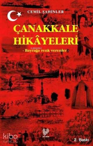 Çanakkale Hikâyeleri; Bayrağa Renk Verenler - 1