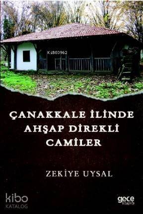 Çanakkale İlinde Ahşap Direkli Camiler - 1