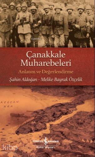 Çanakkale Muharebeleri ;Anlatım ve Değerlendirme - 1