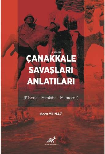 Çanakkale Savaşlar Anlatıları ; (Efsane – Menkıbe – Memorat) - 1