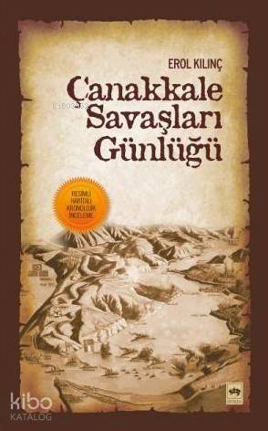 Çanakkale Savaşları Günlüğü - 1