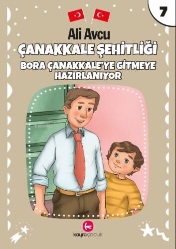 Çanakkale Şehitliği– Bora Çanakkale Gitmeye Hazırlanıyor(7+yaş) - 1