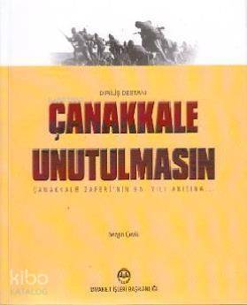 Çanakkale Unutulmasın (Diriliş Destanı) - 1