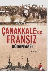 Çanakkale´de Fransız Donanması - 1