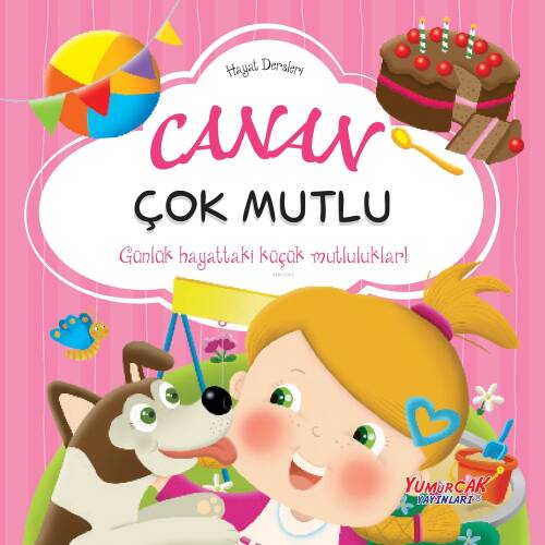 Canan Çok Mutlu;Hayat Dersleri Dizisi - 1