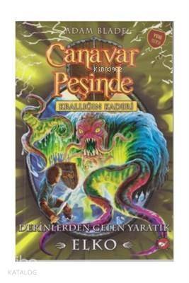 Canavar Peşinde 61 - Krallığın Kaderi Derinlerden Gelen Yaratık Elko - 1