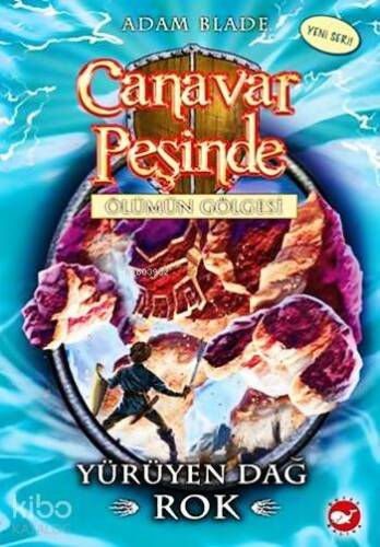 Canavar Peşinde Ölümün Gölgesi - Yürüyen Dağ Rok; Canavar Peşinde 27. Kitap - 1