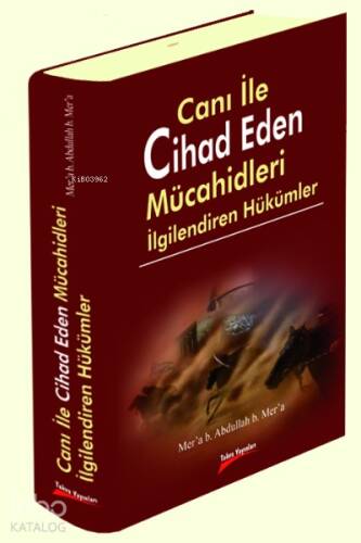 Canı ile Cihad Eden Mücahidleri İlgilendiren Hükümler (Ciltli) - 1