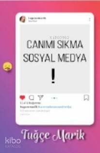 Canımı Sıkma Sosyal Medya - 1