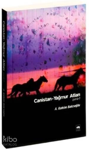 Canistan; Yağmur Atları - 1