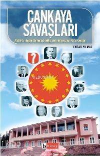 Çankaya Savaşları; Atatürk'ten Bugüne Cumhurbaşkanlığı Seçimlerinde Yaşanan İktidar Kavgaları - 1