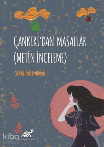 Çankırı'dan Masallar ;(Metin İnceleme) - 1