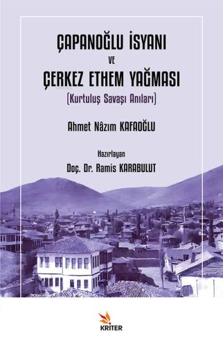 Çapanoğlu İsyanı ve Çerkez Ethem Yağması;Kurtuluş Savaşı Anıları - 1