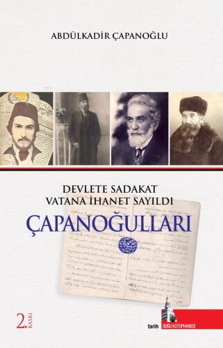 Çapanoğulları;Devlete Sadakat Vatana İhanet Sayıldı - 1