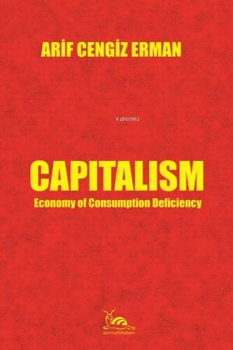 Capitalism & Economy of Consumption Deficiency - 1