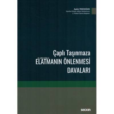 Çaplı Taşınmaza Elatmanın Önlenmesi Davaları - 1