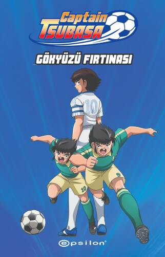 Captain Tsubasa;Gökyüzü Fırtınası - 1