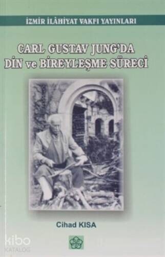 Carl Gustov Jung'da Din ve Bireyleşme Süreci - 1