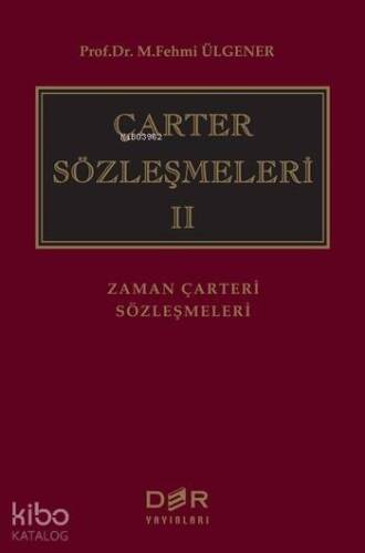 Çarter Sözleşmeleri II (Ciltli); Zaman Çarteri Sözleşmeleri - 1