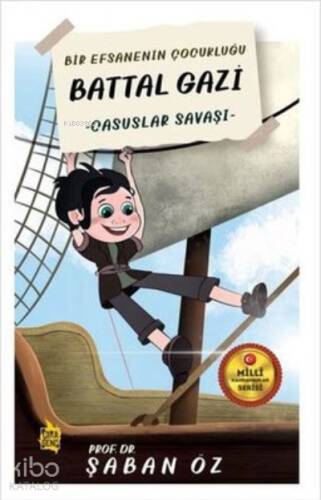 Casuslar Savaşı - Bir Efsanenin Çocukluğu Battal Gazi - 1