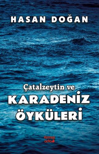 Çatalzeytin ve Karadeniz Öyküleri - 1