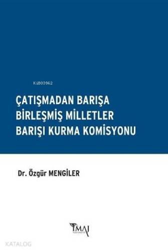 Çatışmadan Barışa Birleşmiş Milletler Barışı Kurma Komisyonu - 1