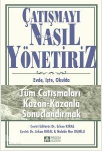 Çatışmayı Nasıl Yönetiriz; Evde İşte Okulda - 1