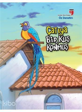 Çatıya Bir Kuş Konmuş - Öz Denetim - 1