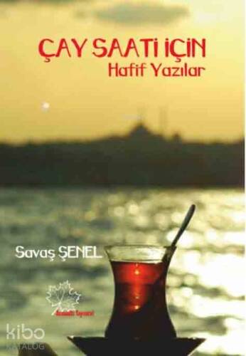 Çay Saati İçin Hafif Yazılar - 1