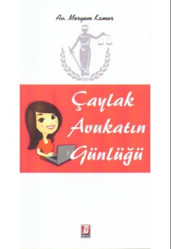 Çaylak Avukatın Günlüğü - 1