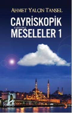 Cayriskopik Meseleler 1 - 1